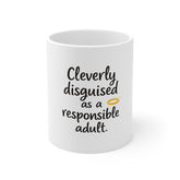 Cleverly Disguised as a Responsible Adult Mug — Funny Coffee Cup for Adults