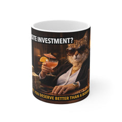 Mug — "Website Investment? Honey, You Deserve Better Than a Boring Site" Cat with Cocktail Coffee Mug