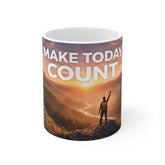 Make Today Count Coffee Mug — Inspirational Hiking Sunrise Motivational Gift