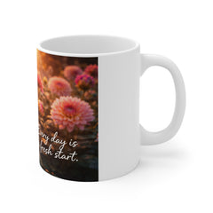 Floral Sunrise Mug — "Every day is a fresh start" Pink Dahlia Coffee Cup