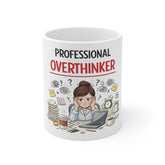 Professional Overthinker Coffee Mug — Funny Desk Gift for Busy Workaholics