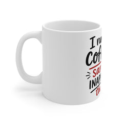 Coffee, Sarcasm & Inappropriate Thoughts Mug — Funny 11oz White Coffee Cup