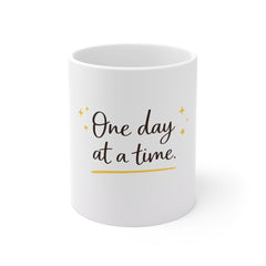 One Day At A Time Mug — Inspirational Ceramic Coffee Cup