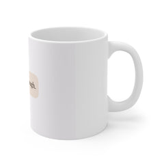 You Are Enough Mug — Minimalist Encouragement Coffee Cup (11oz)
