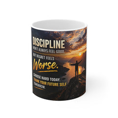 Motivational Mug — "Discipline Won't Always Feel Good" Inspirational Coffee Cup for Fitness & Goal-Setters