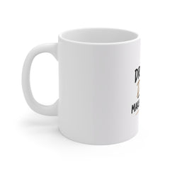 Inspirational Coffee Mug — "Dream It. Do It. Make It Happen."