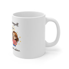 Funny Coffee Mug - "Of Course I Talk To Myself, Sometimes I Need Expert Advice"