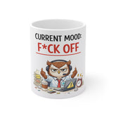 Coffee Mug — "Current Mood: F*ck Off" Funny Office Owl Ceramic Mug