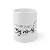 Motivational Coffee Mug - "Small Steps. Big Results." Inspirational Office Mug