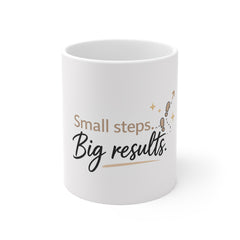 Motivational Coffee Mug - "Small Steps. Big Results." Inspirational Office Mug