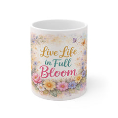Live Life in Full Bloom Floral Mug — Inspirational Coffee Tea Cup for Gardeners & Moms