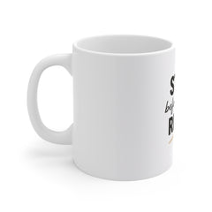 Motivational Coffee Mug — “Start Before You’re Ready” 11oz