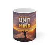 Inspirational Coffee Mug — "Your Only Limit Is Your Mind" Motivational Mountain Design