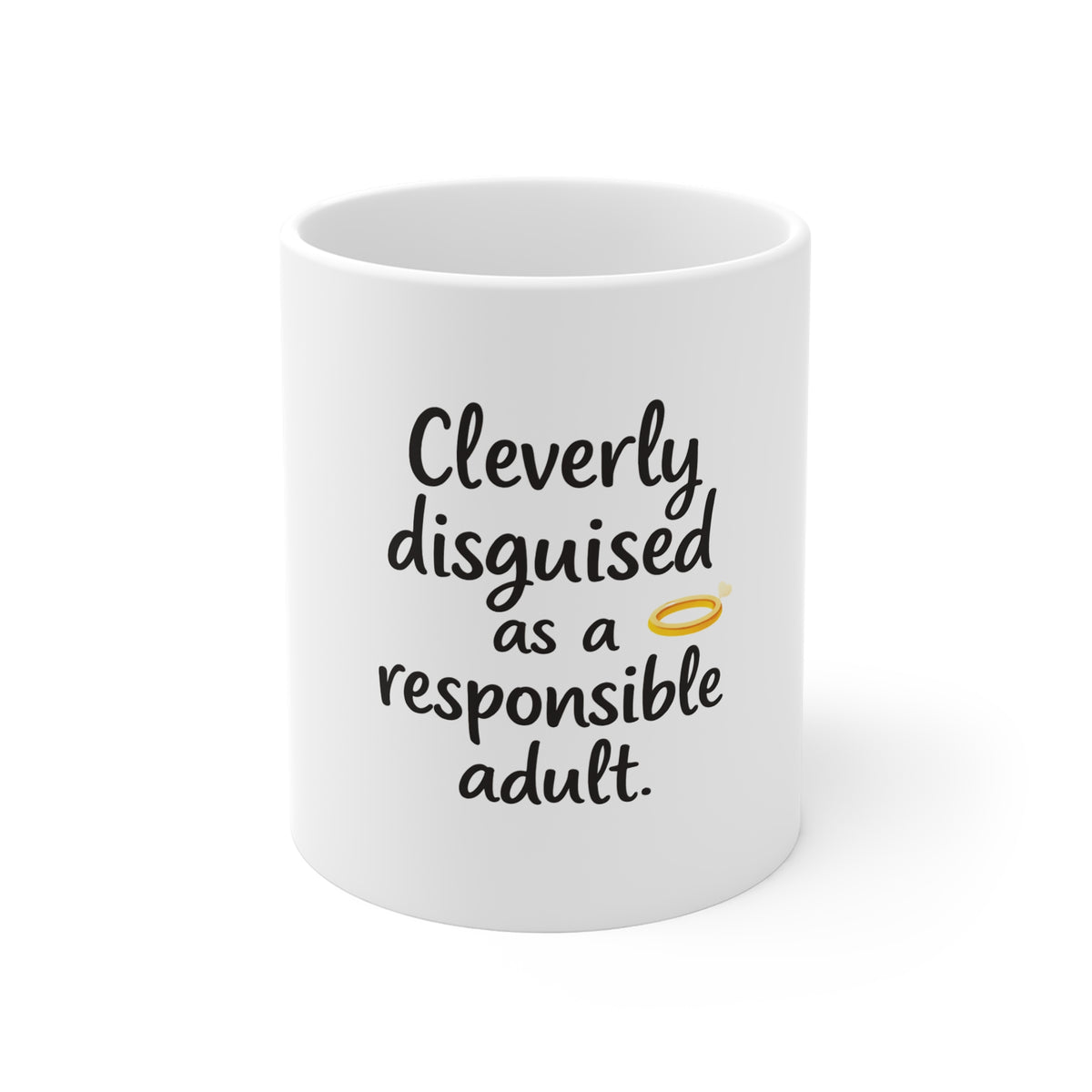 Cleverly Disguised as a Responsible Adult Mug — Funny Coffee Cup for Adults