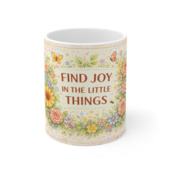 Find Joy in the Little Things Mug — Floral Inspirational Coffee Cup