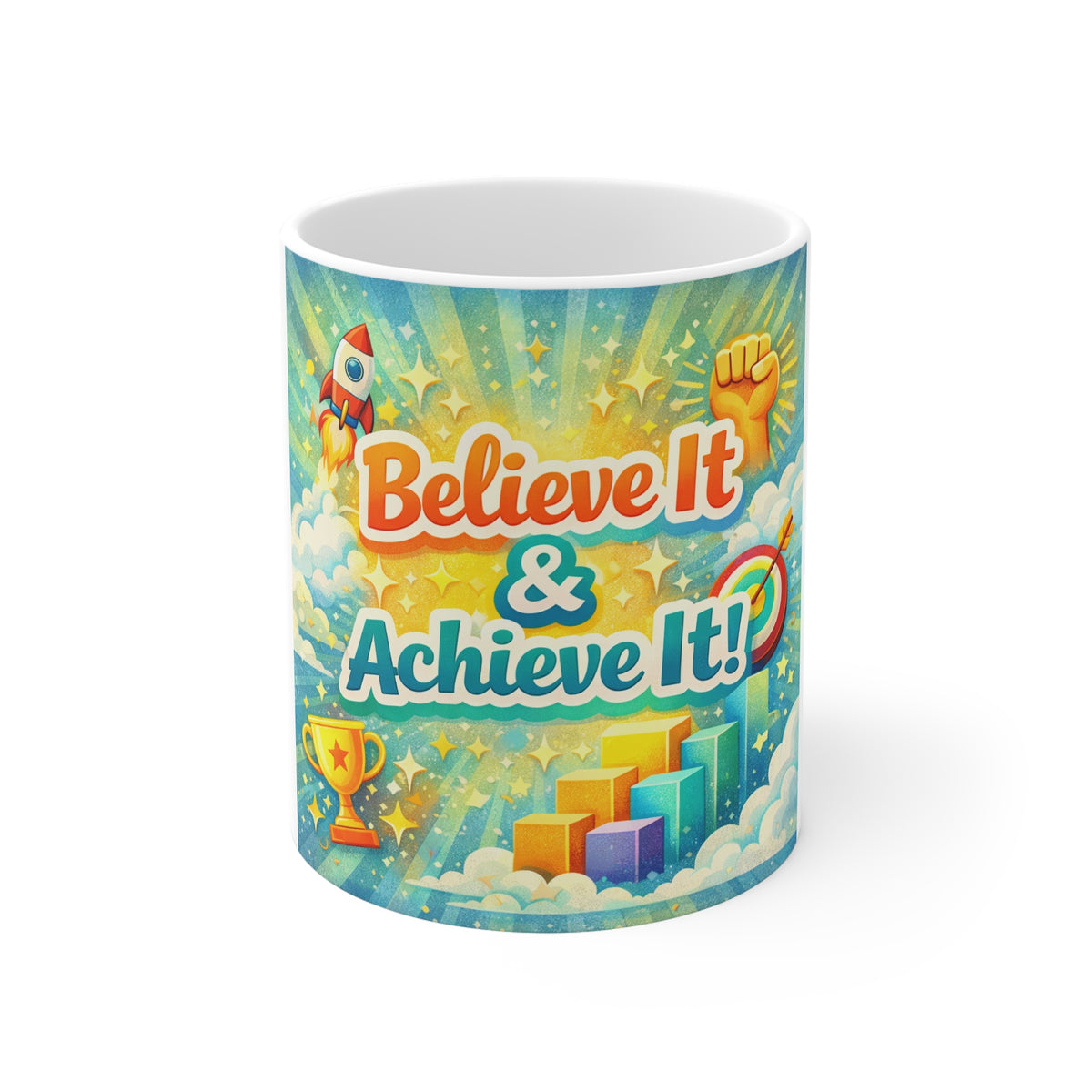Believe It & Achieve It Motivational Coffee Mug — Inspirational Success Gift