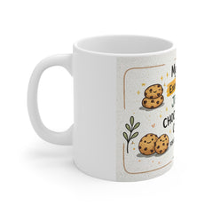 Funny Coffee Mug - "My Idea of Exercise is NOT Judging Chocolate Chip Cookies" Ceramic 11oz