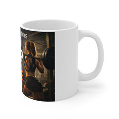 Motivational Gym Mug — “Don't Stop When You're Tired, Stop When You're Done” 11oz Coffee Cup