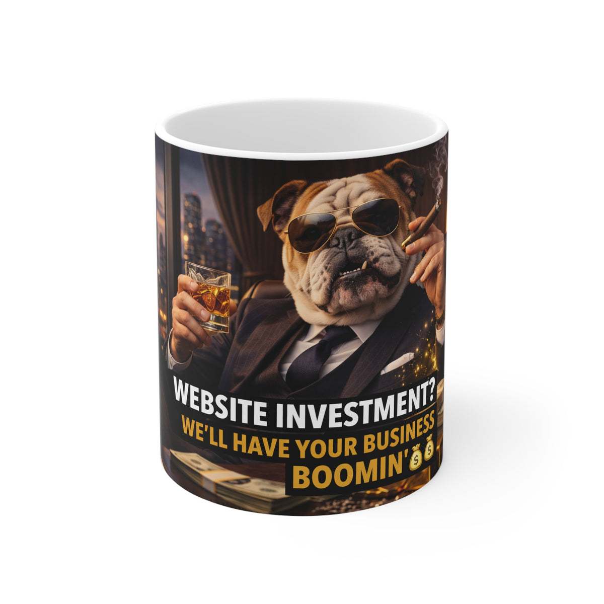 Website Investment Mug — "Website Investment? We'll Have Your Business Boomin'" Bulldog CEO Coffee Mug
