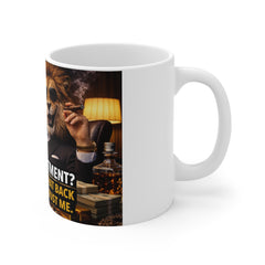 Lion CEO Coffee Mug — "Website Investment? Oh, You’ll Make That Back Very Quickly, Trust Me" 11oz