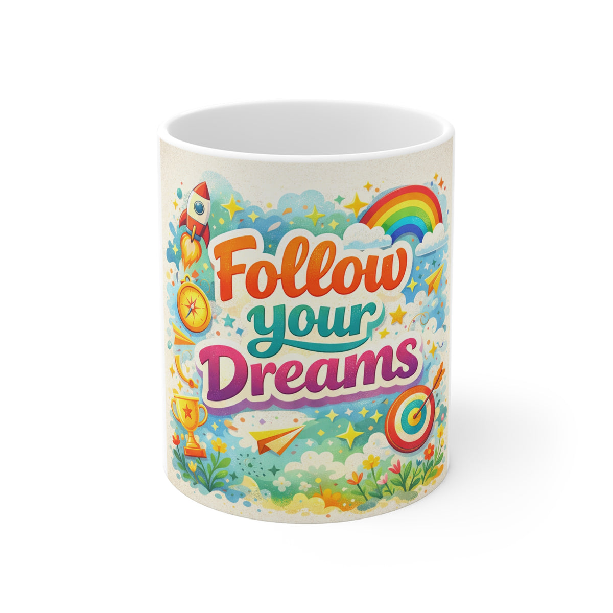 Follow Your Dreams Mug — Inspirational 11oz Coffee Cup with Colorful Rocket & Rainbow Design