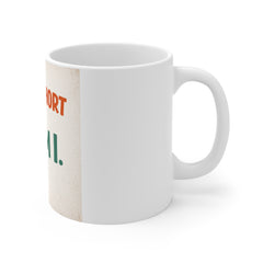 11oz Mug — "Life Is Short and So Am I" Funny Retro Coffee Cup