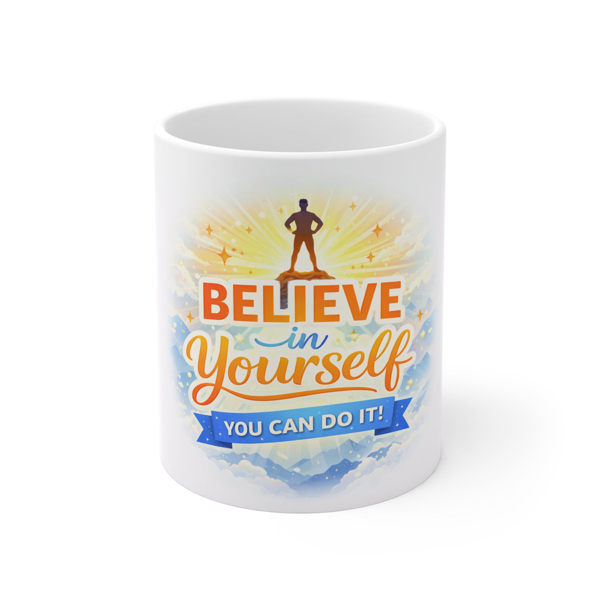 Believe In Yourself Mug — Motivational "You Can Do It" Coffee Cup