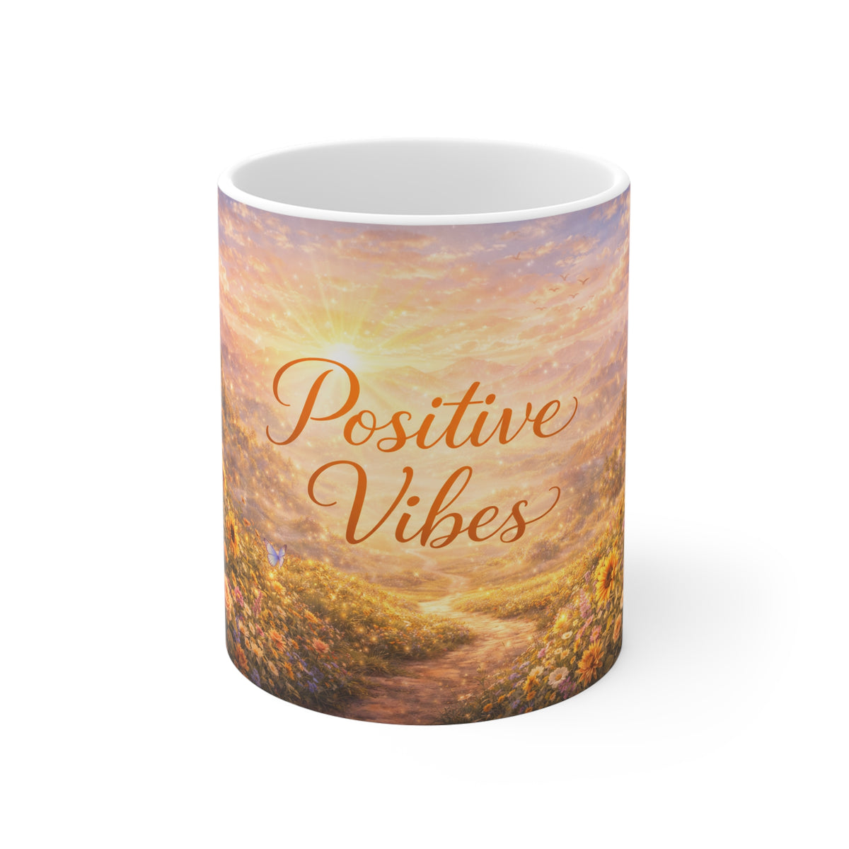Positive Vibes Mug — Sunrise Floral 11oz Coffee Cup