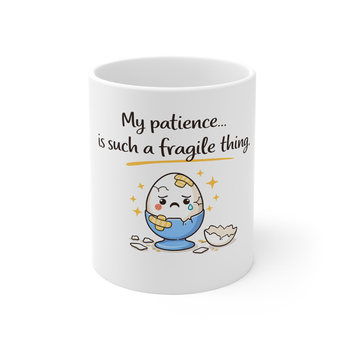 My patience is such a fragile thing Mug — Cute Kawaii Egg Break Humor Coffee Cup