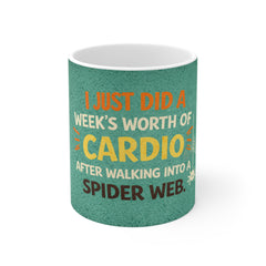 Funny Spider Mug — "I Just Did a Week's Worth of Cardio After Walking Into a Spider Web" Coffee Cup