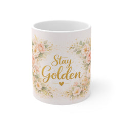Stay Golden Floral Mug — Inspirational Gold Script Coffee Cup