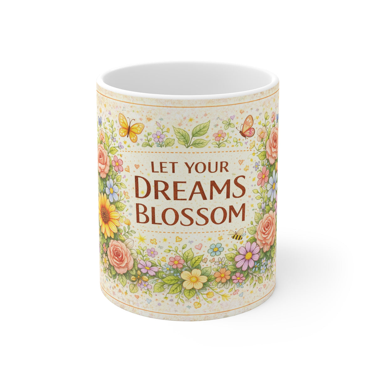 Inspirational Floral Mug - "Let Your Dreams Blossom" Coffee Cup