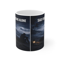 Feeling Alone Sad Vibes Coffee Mug — Moody Ocean Night Scenic 11oz Ceramic