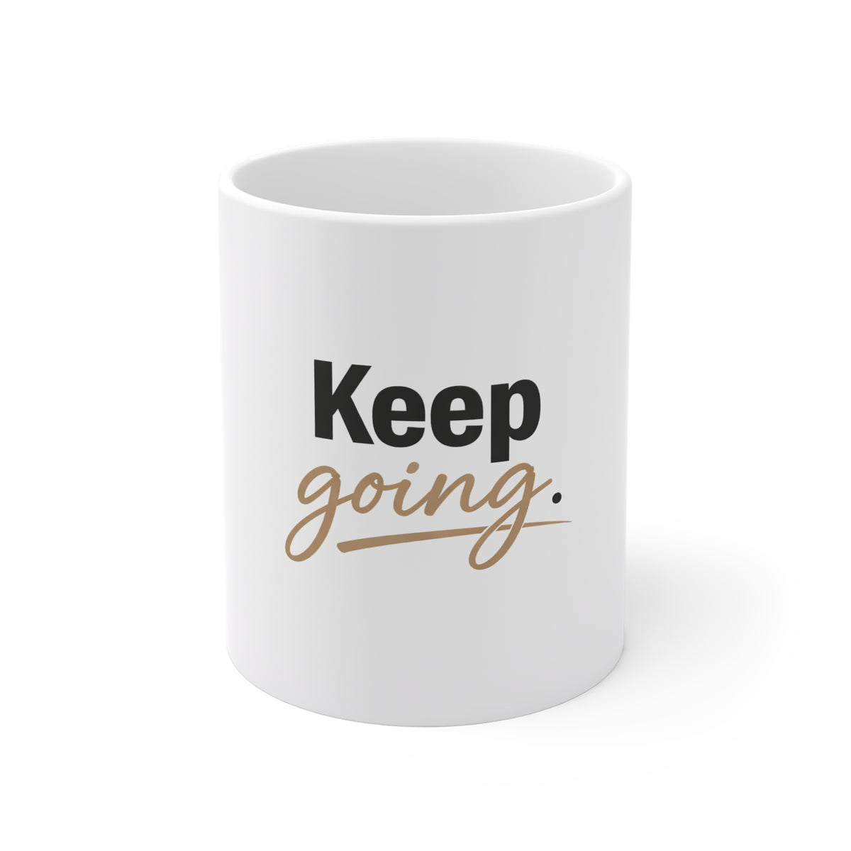 Keep Going Mug — Motivational Coffee Cup for Daily Encouragement