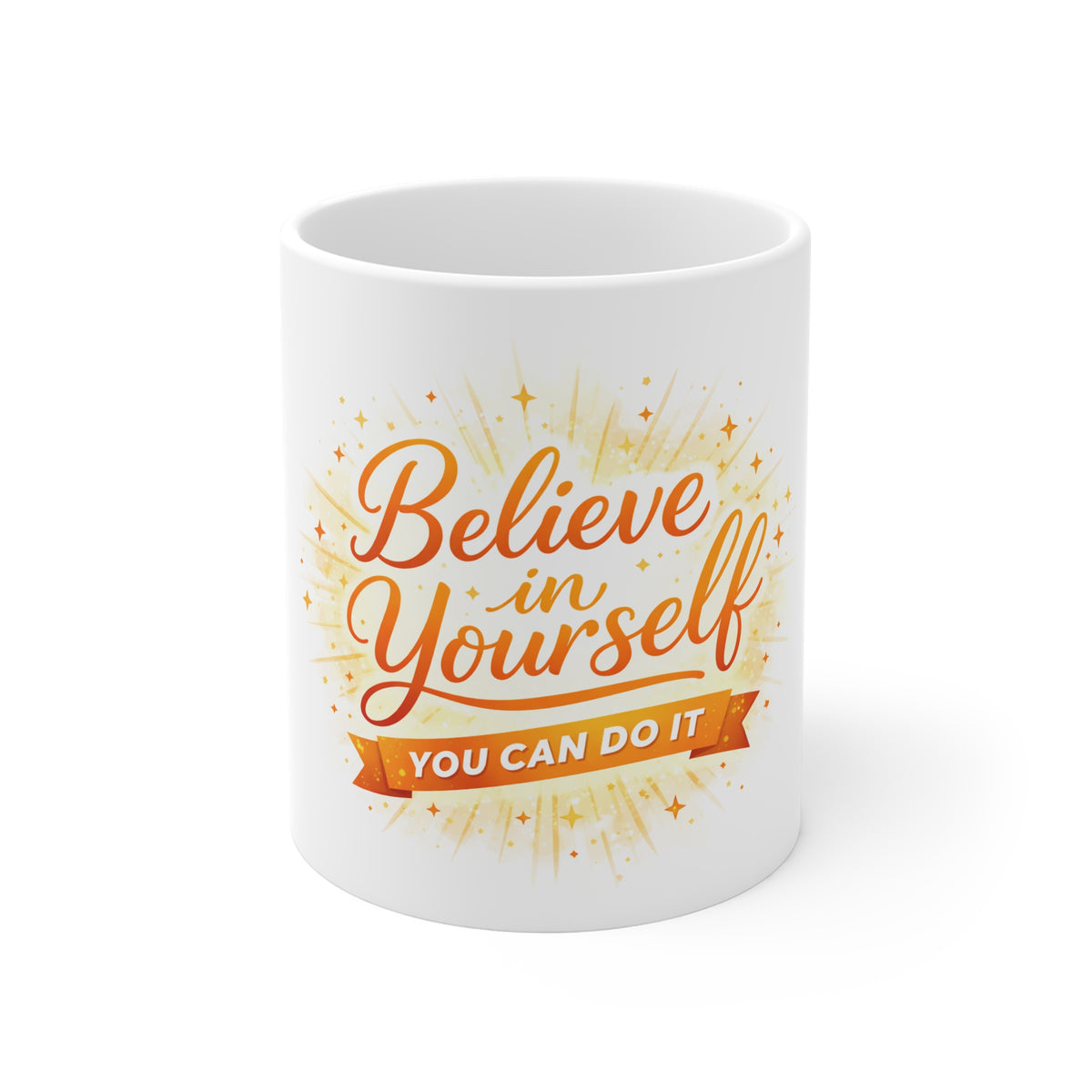 Believe In Yourself 11oz Motivational Coffee Mug – You Can Do It Inspirational Gift