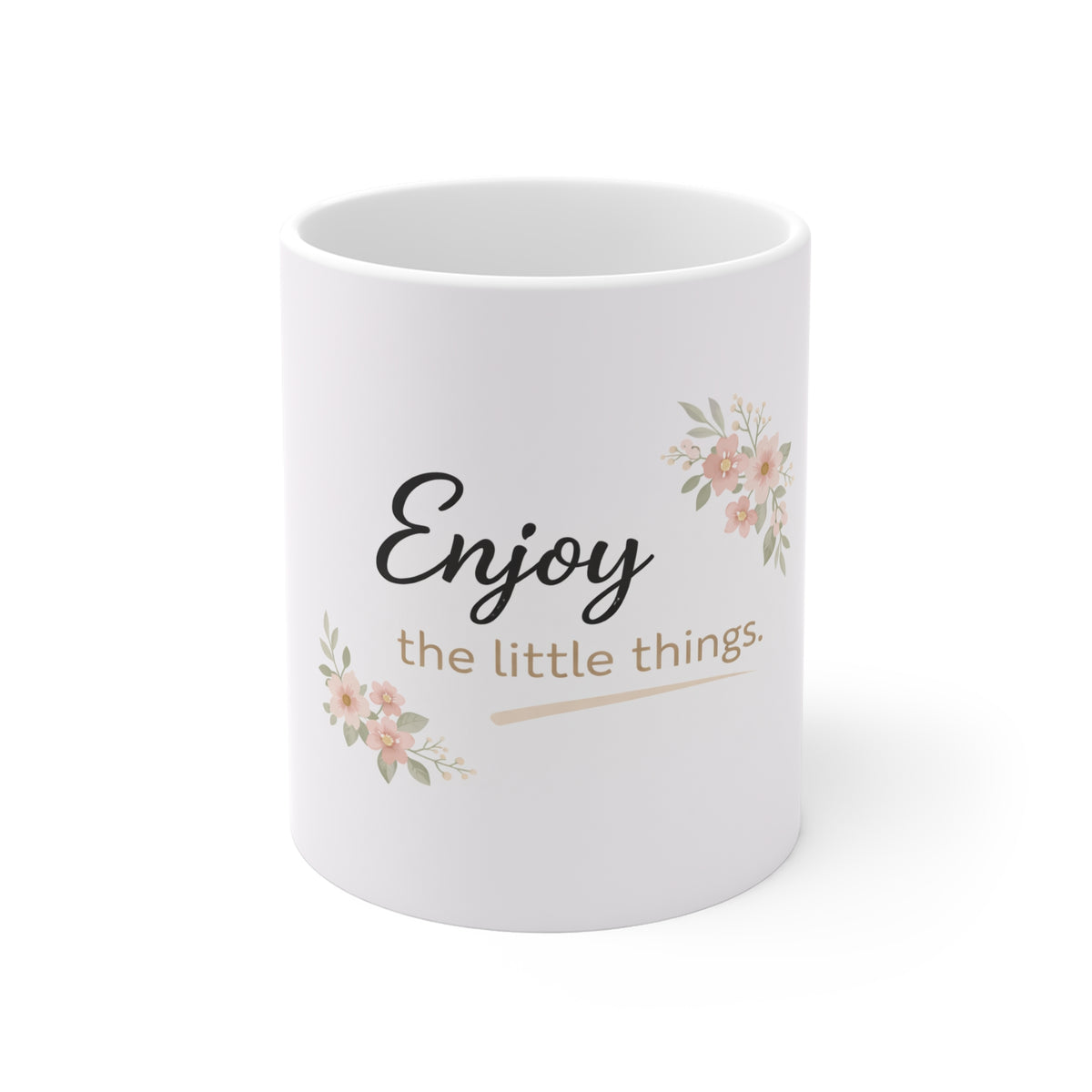 Enjoy the Little Things Mug — Floral Inspirational Coffee Cup, Positive Morning Gift